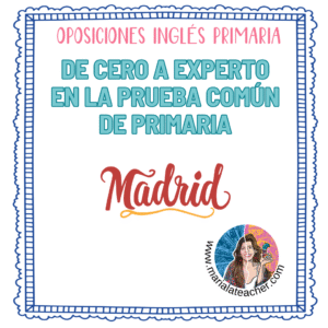 DE CERO A EXPERTO EN LA PRUEBA COMÚN DE PRIMARIA DE MADRID